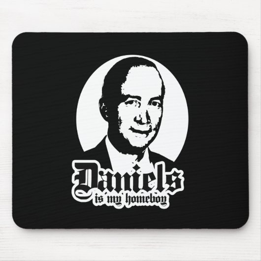 MITCHELL DANIELS IST MEIN HOMEBOY MOUSEPAD (Vorne)