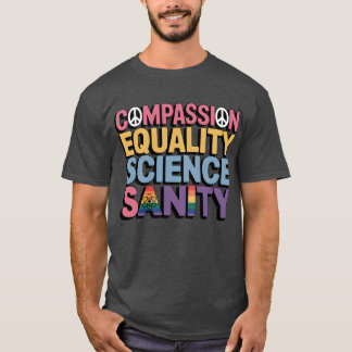 MITGEFÜHL GLEICHHEIT WISSENSCHAFT VERNUNFT T-Shirt