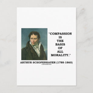 Mitgefühl ist die Grundlage aller Moralvorstellung Postkarte