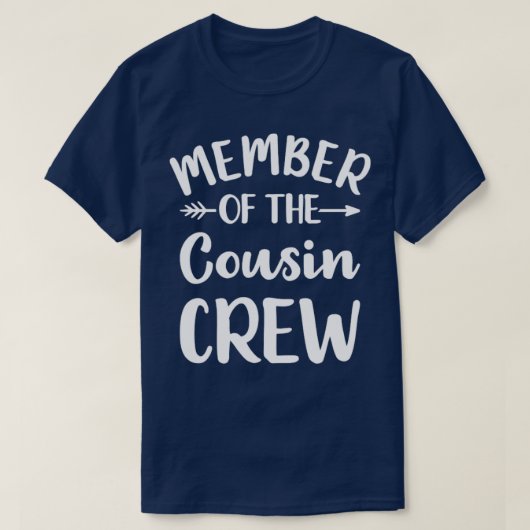 Mitglied der Crew Cousin2 T-Shirt (Design vorne)