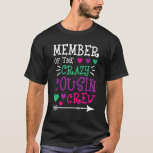 Mitglied der Crew Crazy Cousin - Familie der Cousi T-Shirt