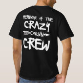 Mitglied der Crew Crazy Cousin T-Shirt (Rückseite)