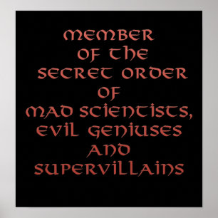 Mitglied der Secret Order Prints & Posters Poster