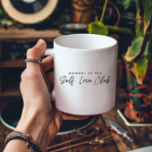 Mitglied der Selbst-Liebe, Selbstgeschenk Liebe, L Kaffeetasse