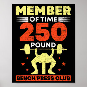 Mitglied des 113 kg Bankdrück-Clubs Stärke  Poster
