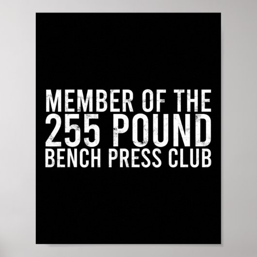 Mitglied des 225 Pfund Sterling Bench Press Club - Poster (Vorne)