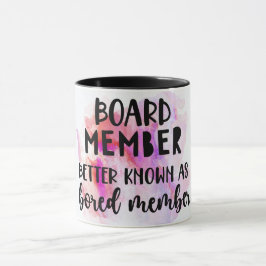 Mitglied des "Funny Board"/gelangweiltes Mitglied Tasse