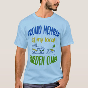 Mitglied des Garden Club T - Shirt