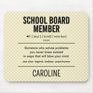 Mitglied des personalisiert School Board Funny Mousepad
