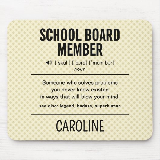Mitglied des personalisiert School Board Funny Mousepad (Vorne)