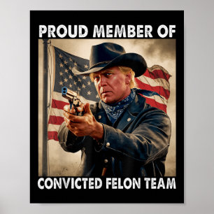 Mitglied des verurteilten Felon-Teams Donald Trump Poster