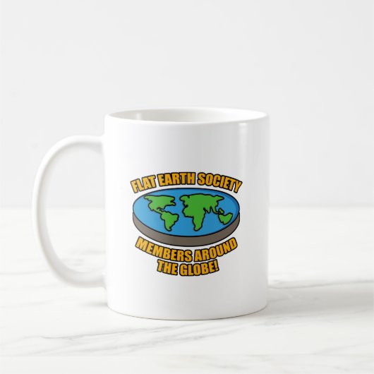 Mitglieder der Flat Earth Society Kaffeetasse (Links)