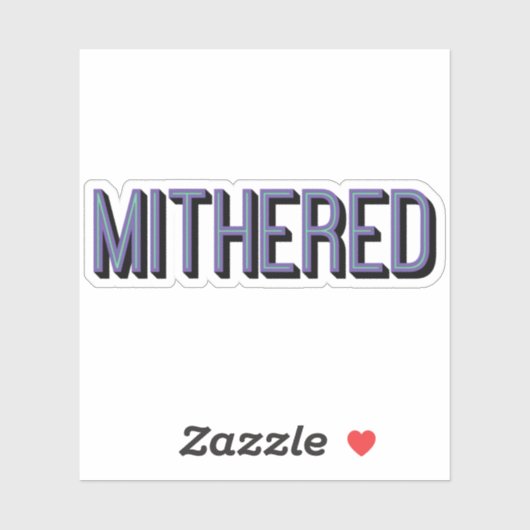 MITHERED, Manchester Mancunian Dialect Slang Aufkleber (Blatt)