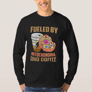 Mitochondria Coffee Cell Biology Dna Biologe T-Shirt