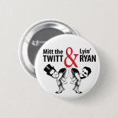 Mitt das Twitt und das Lyin' Ryan Button (Vorne & Hinten)