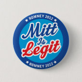 Mitt ist Legit Romney 2012 Button (Vorderseite)