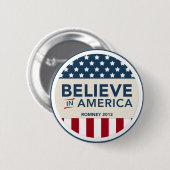 Mitt Romney glauben an Amerika-Flagge 2012 Button (Vorne & Hinten)