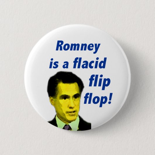 Mitt Romney ist ein Floatsäure-dreh-Flop-Button Button (Vorderseite)