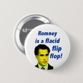 Mitt Romney ist ein Floatsäure-dreh-Flop-Button Button (Vorne & Hinten)