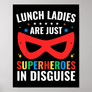 Mittagessen-Damen sind einfach Superhelden im Cafe Poster