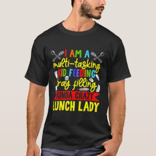 Mittagessen Lady Cafeteria Zurück zum ersten Schul T-Shirt
