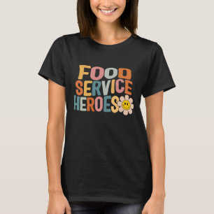 Mittagessen Lady Food Service Heroes School Nutrit T-Shirt