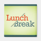 Mittagessen / Pause Magnet (Vorne)