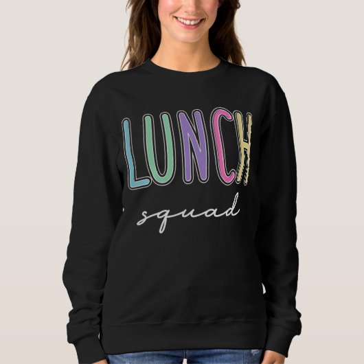 Mittagessen Squad Group Matching School Cafeteria  Sweatshirt (Vorderseite)