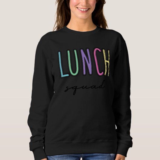 Mittagessen Squad Group Matching School Cafeteria Sweatshirt (Vorderseite)