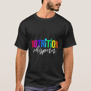 Mittagessen und Mittagessen Lady Nutrition Whisper T-Shirt