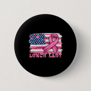 Mittags Lady American Flag rosa Ribbon Brustkrebs Button