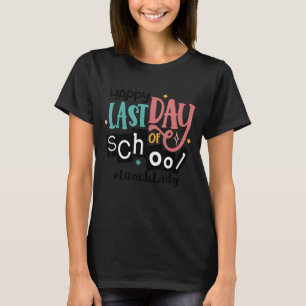 Mittags Lady Off Duty Letzten Schultag Sommerferie T-Shirt