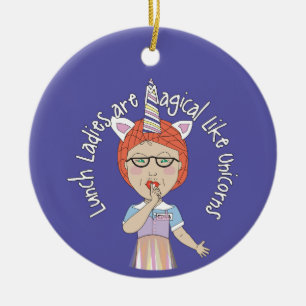Mittags Ladys sind magisch wie Unicorns Keramik Ornament