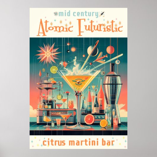 Mitte Jahrhunderts Atomusiontic Citrus Martini Bar Poster (Vorne)