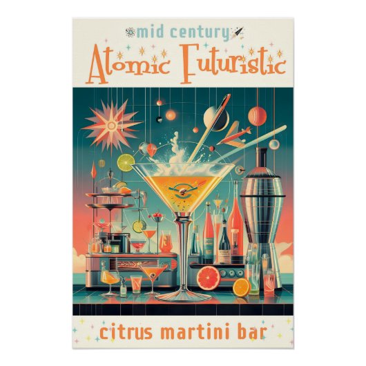 Mitte Jahrhunderts Atomusiontic Citrus Martini Bar Poster (Vorderseite)