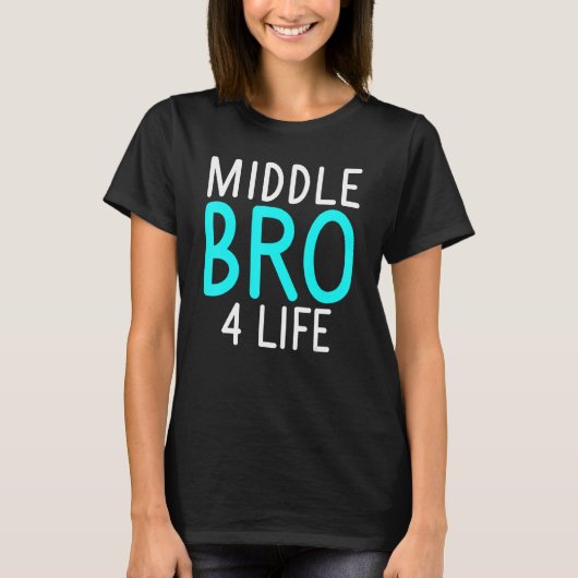 Mittel-Bro 4 Leben Mittlerer Bruder T-Shirt (Vorderseite)