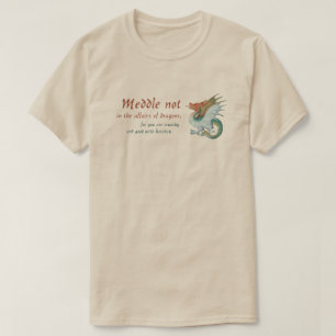 Mittelalter Drache "Meddle not.." T-Shirt