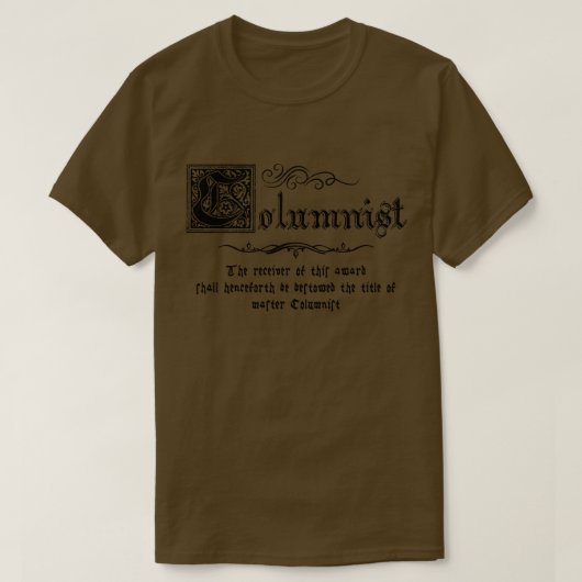 Mittelalterlicher Meister Kolumnist T-Shirt (Design vorne)