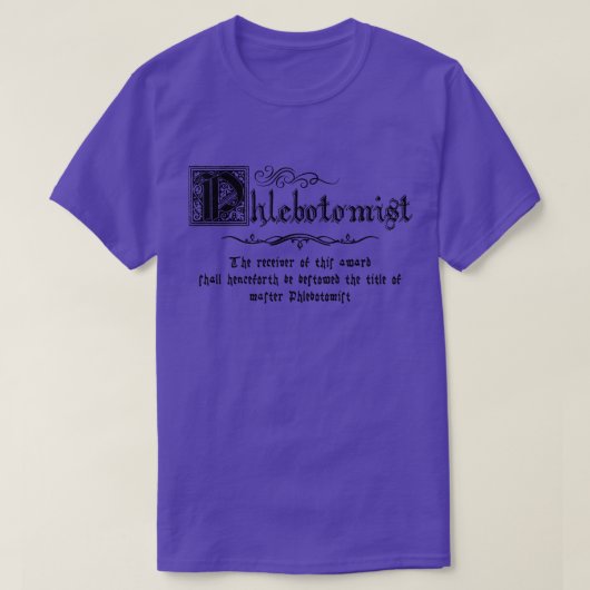 Mittelalterlicher Meister Phlebotomist T-Shirt (Design vorne)