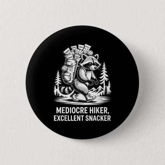 Mittelmäßiger Wanderer exzellenter Snacker lustige Button (Vorderseite)