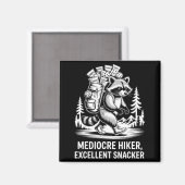 Mittelmäßiger Wanderer exzellenter Snacker lustige Magnet (Vorderseite/Rückseite)
