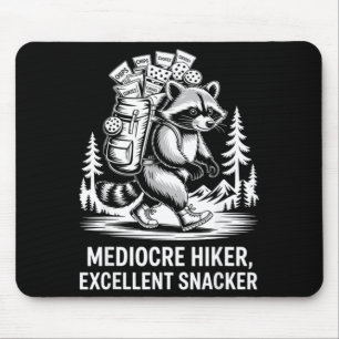 Mittelmäßiger Wanderer exzellenter Snacker lustige Mousepad