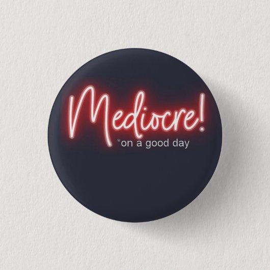 Mittelprächtig! Knopf Button (Vorderseite)