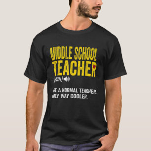 Mittelschullehrer Definition T Shirt