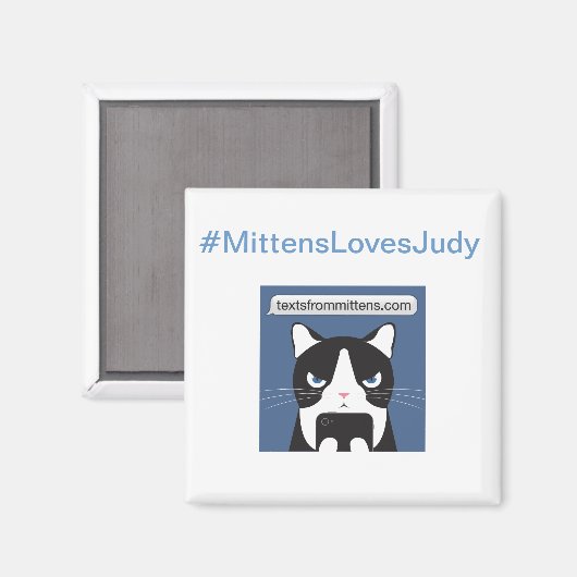 #MittensLovesJudy Square Magnet (Vorderseite/Rückseite)