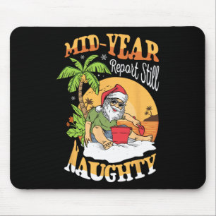 Mittjahresbericht Immer noch unartig Lustiger Weih Mousepad