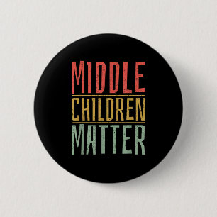Mittlere Kinder Lustiger Zitat Geschwistertag Button