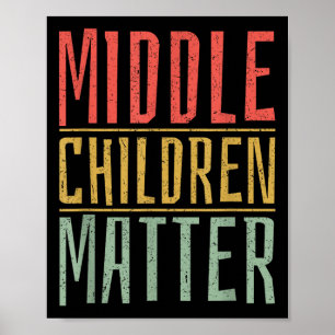 Mittlere Kinder Lustiger Zitat Geschwistertag Poster