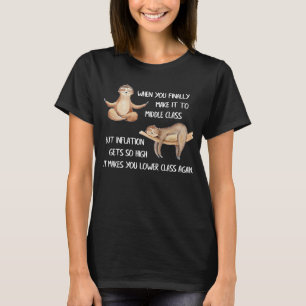 Mittlere Klasse Sloth Working Class Sloth Meme Inf T-Shirt