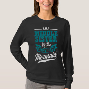 Mittlere Schwester des Geburtstagsmagd-Party Bday T-Shirt